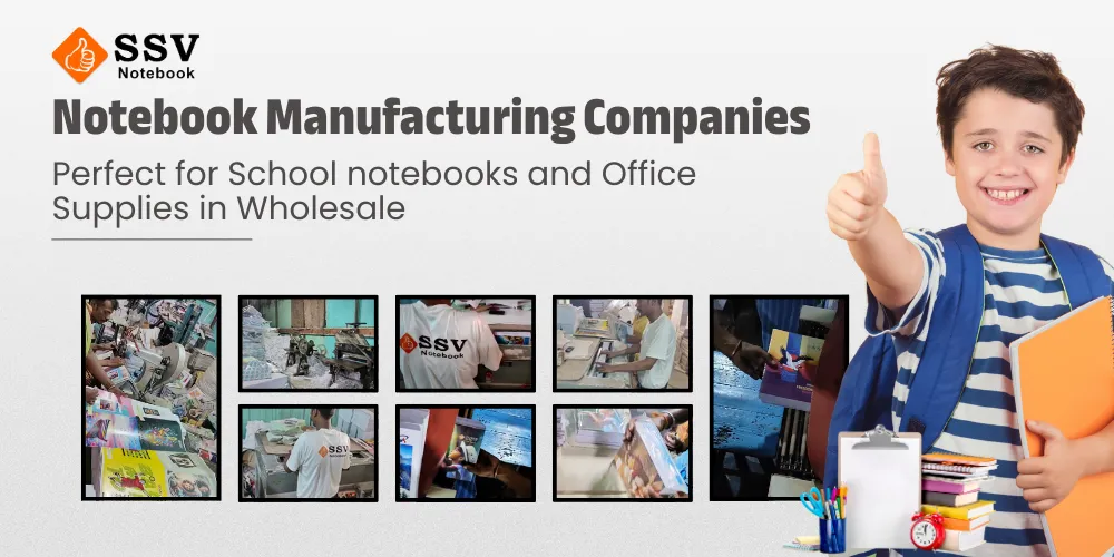 Notebook Manufacturing Companies in Madurai: Why SSV Notebooks in Madurai Should Be Your First Choice