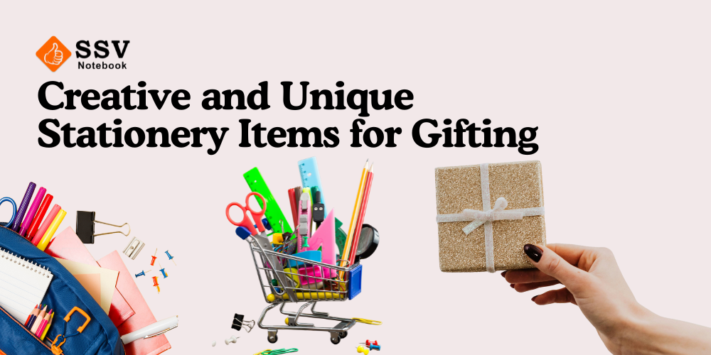 Creative and Unique Stationery Items for Gifting